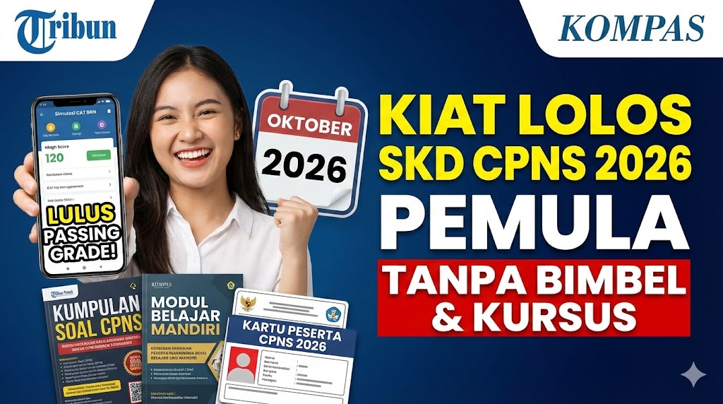 Kiat Lolos SKD CPNS 2026 untuk Pemula Tanpa Ikut Bimbel dan Kursus
